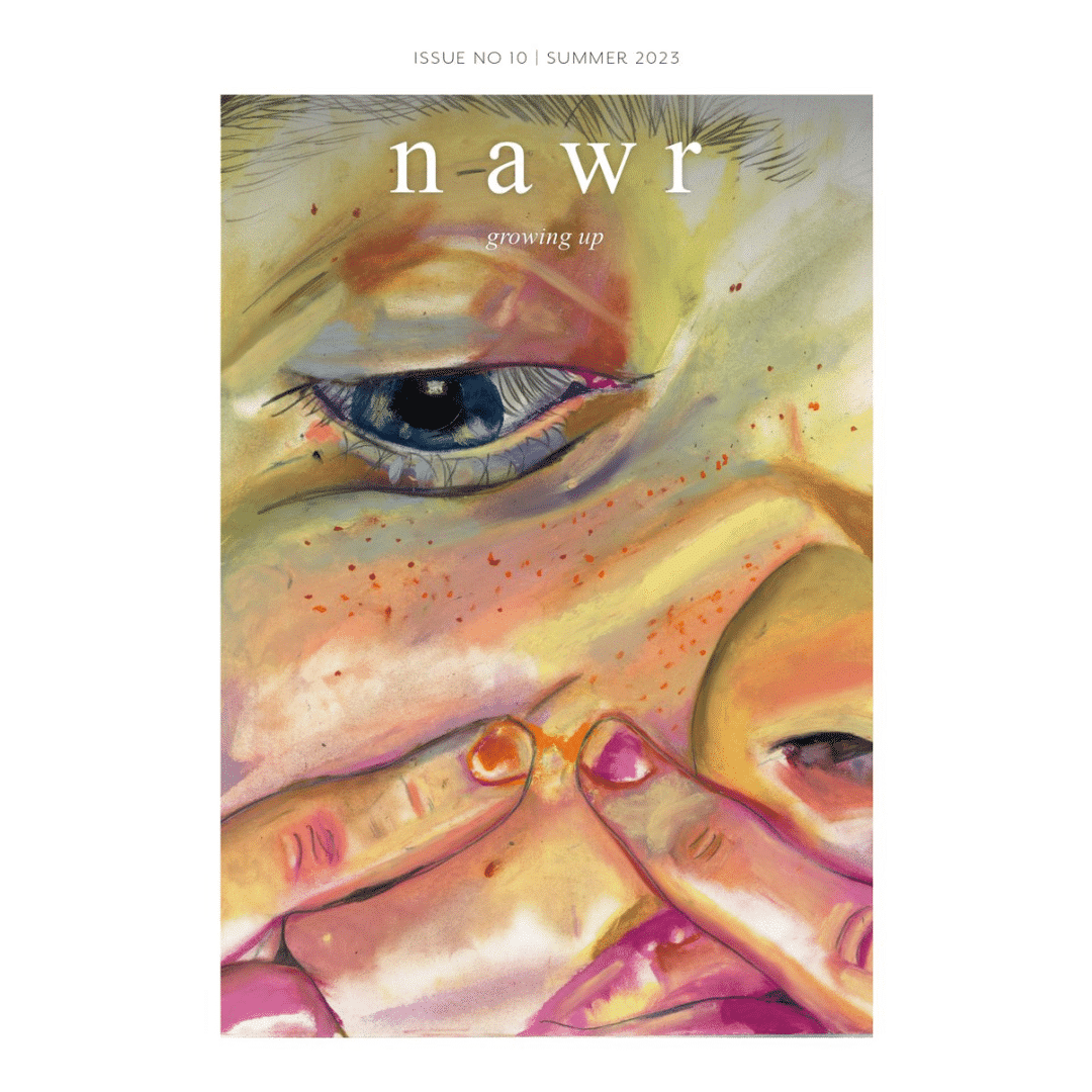nawr issue 10 magazine cover, featuring painting of a person squeezing their face